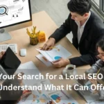 Get Rid of Your Search for a Local SEO Agency and Understand What It Can Offer